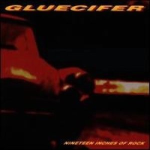 Album Gluecifer - Nineteen Inches Of Rock