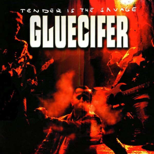 Album Gluecifer - Tender is the Savage