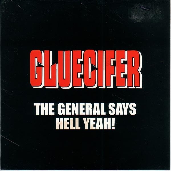 Album Gluecifer - The General Says Hell Yeah!