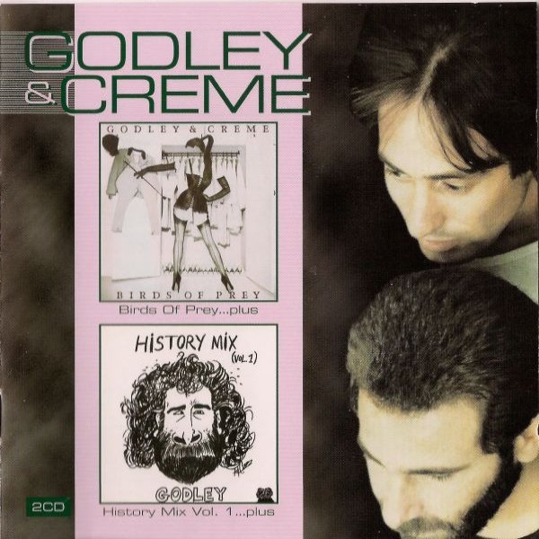 Album Godley & Creme - Birds Of Prey...Plus + History Mix Vol. 1...Plus