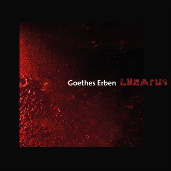Album Goethes Erben - Lazarus