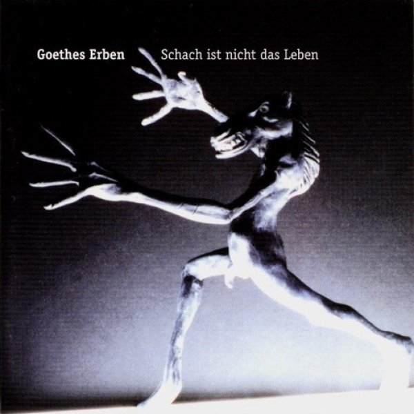 Goethes Erben Schach Ist Nicht Das Leben, 1997