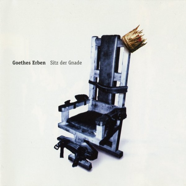 Album Sitz Der Gnade - Goethes Erben