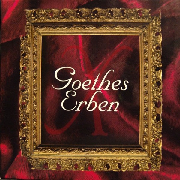 Album Goethes Erben - X - 10 Jahre Goethes Erben