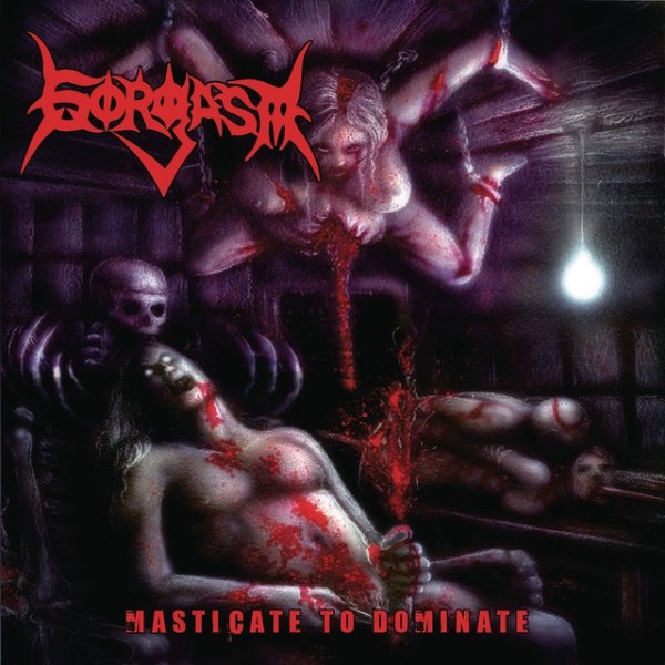 Album Gorgasm - Masticate to Dominate