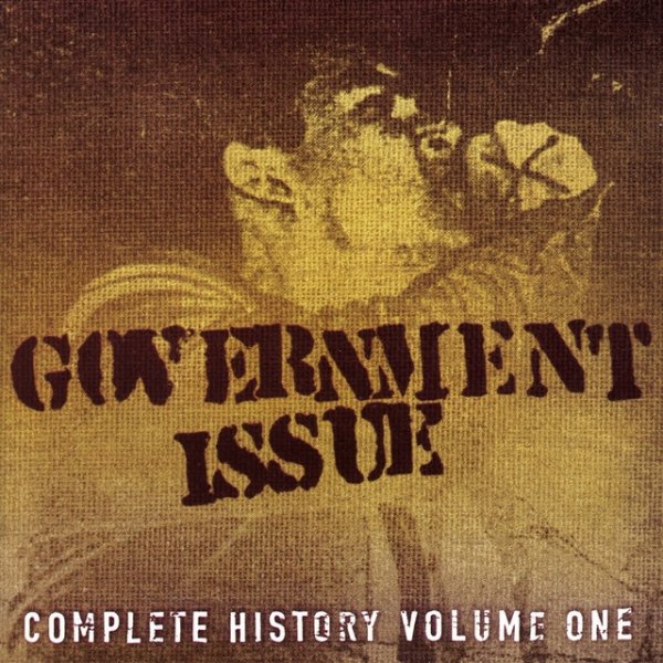 Album Government Issue - Complete History Volume One