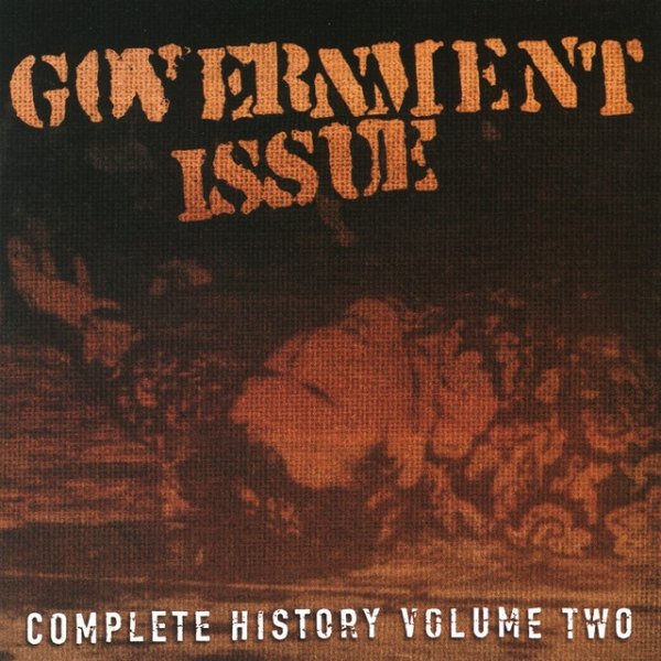 Government Issue Complete History, Volume Two, 2002