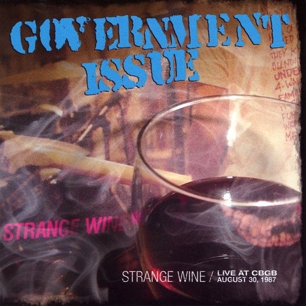 Album Government Issue - Strange Wine - Live At CBGB August 30, 1987