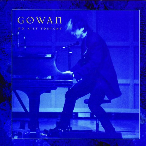 Album Gowan - Solo Live: No Kilt Tonight