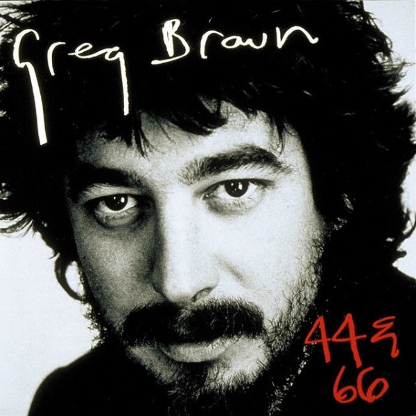 Album Greg Brown - 44 & 66