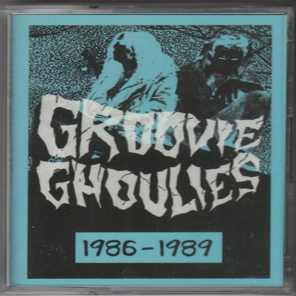 Album Groovie Ghoulies - 1986-1989