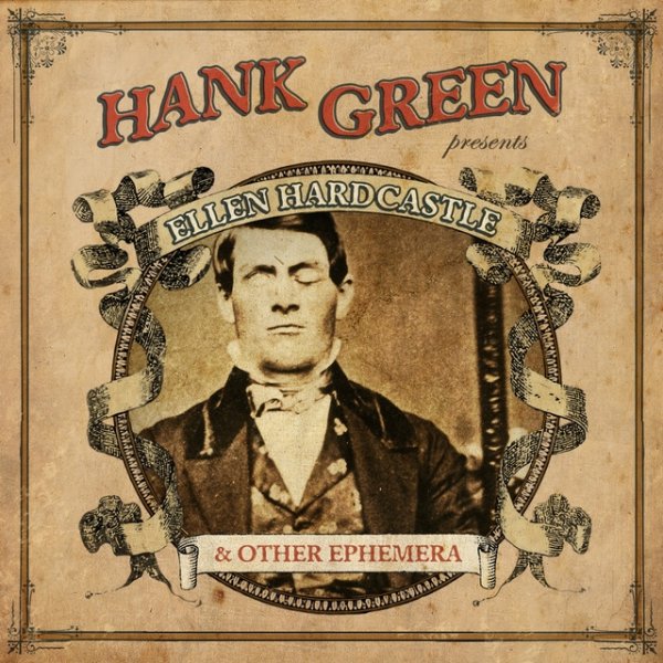 Album Hank Green - Ellen Hardcastle