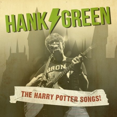 Album Hank Green - The Harry Potter Songs!