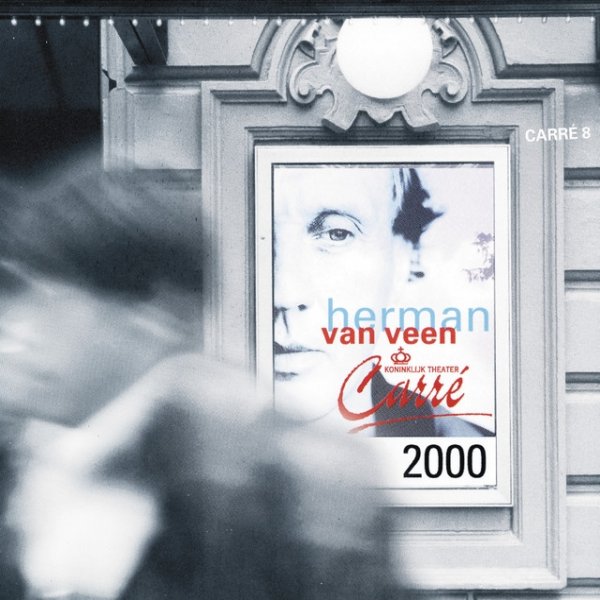 Album Herman van Veen - Carré 2000