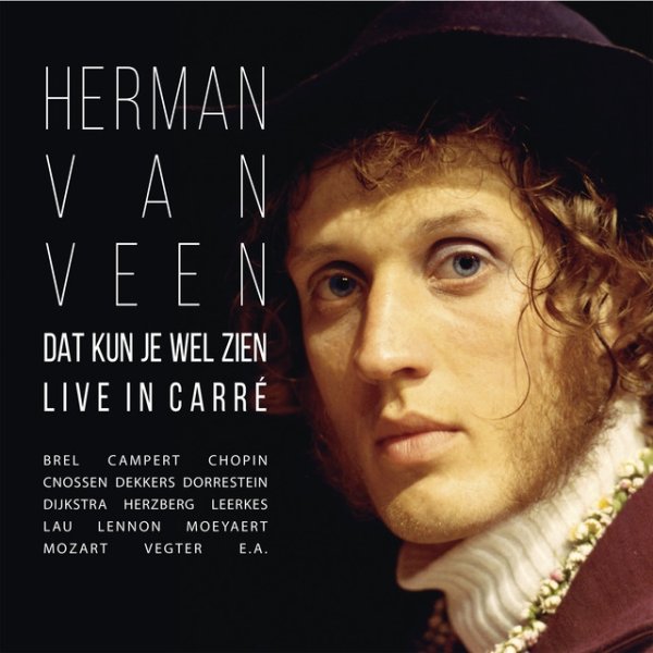 Album Herman van Veen - Dat Kun Je Wel Zien Live In Carré