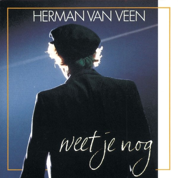 Album Herman van Veen - Weet Je Nog