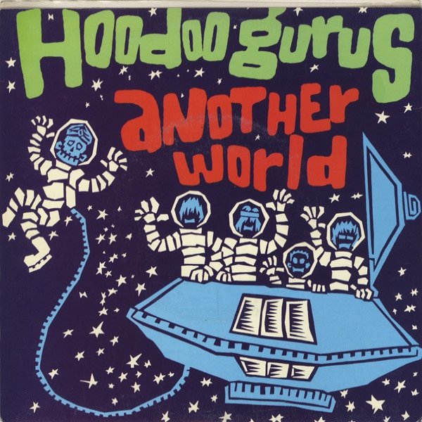 Hoodoo Gurus Another World, 1989