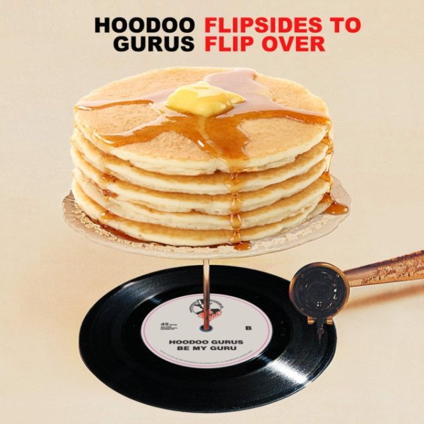 Album Hoodoo Gurus - Flipsides To Flip Over