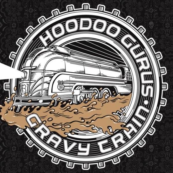 Hoodoo Gurus Gravy Train, 2014