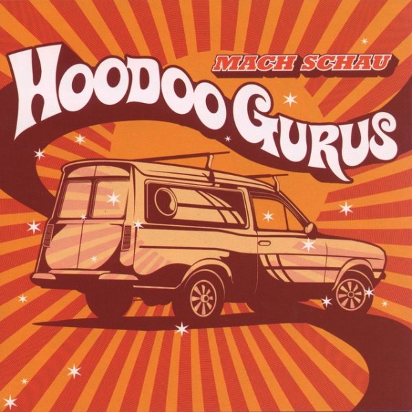 Album Hoodoo Gurus - Mach Schau