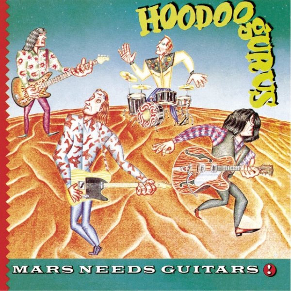Album Hoodoo Gurus - Mars Needs Guitars!