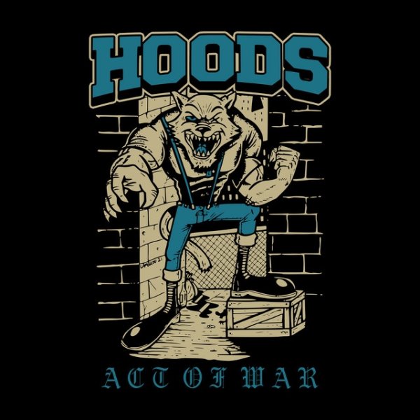 Hoods Act of War, 2021