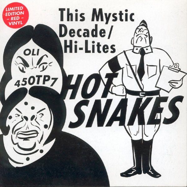 Hot Snakes This Mystic Decade / Hi-Lites, 2004
