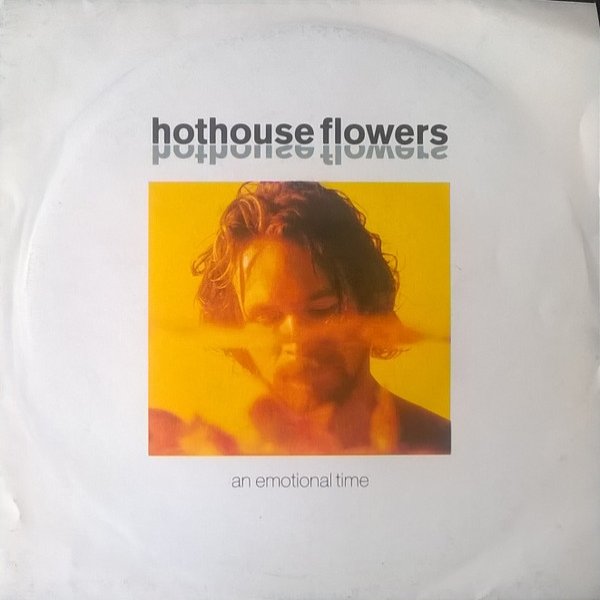 Album Hothouse Flowers - An Emotional Time