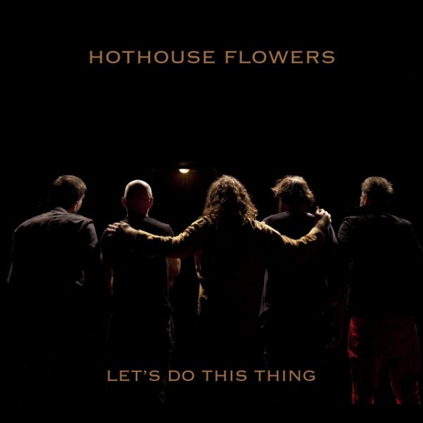 Album Hothouse Flowers - Let