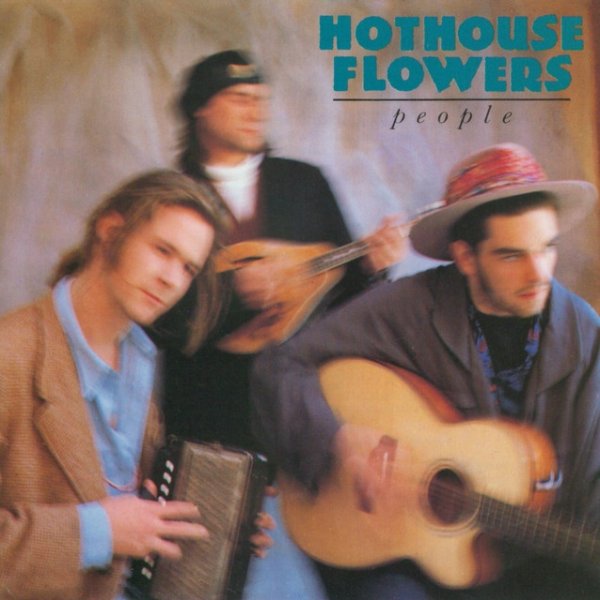 Album Hothouse Flowers - People