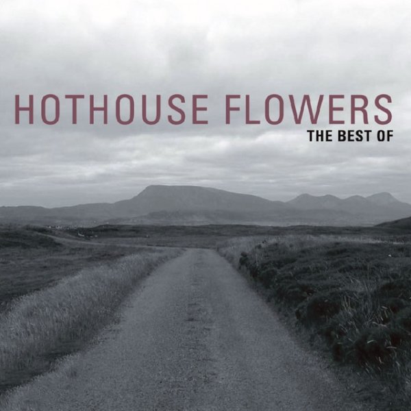 Album Hothouse Flowers - The Best Of