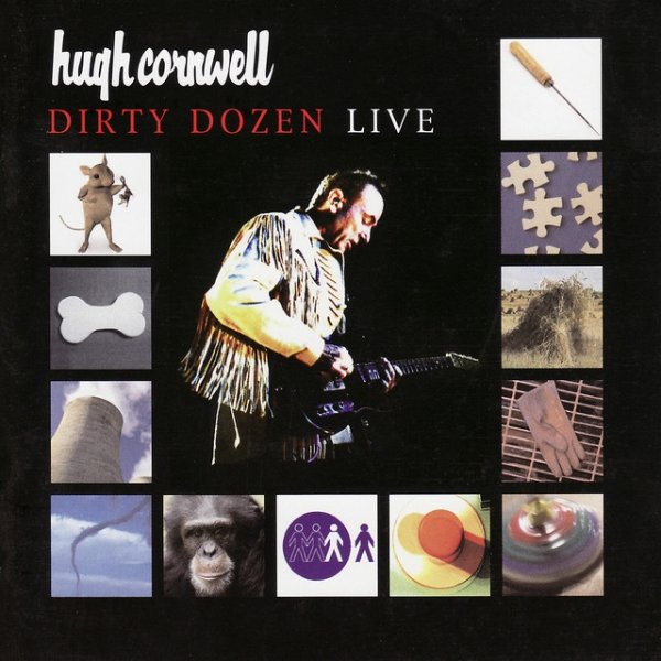 Album Hugh Cornwell - Dirty Dozen Live