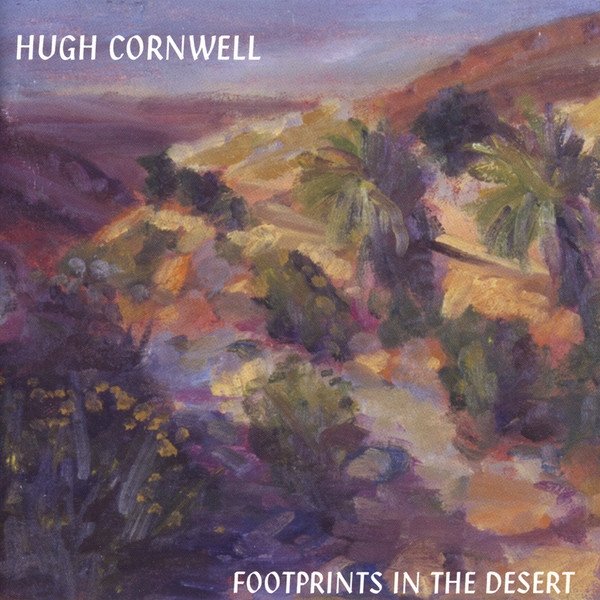 Album Hugh Cornwell - Footprints In The Desert