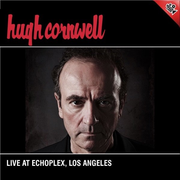 Album Hugh Cornwell - Live at Echoplex, Los Angeles