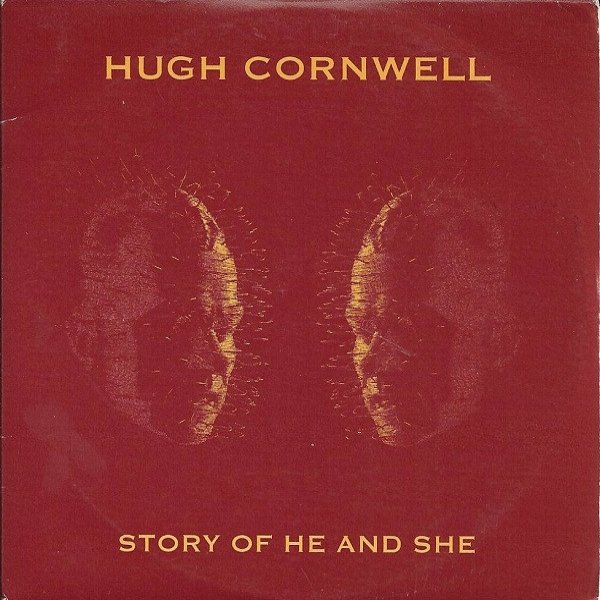Album Hugh Cornwell - Story Of He And She