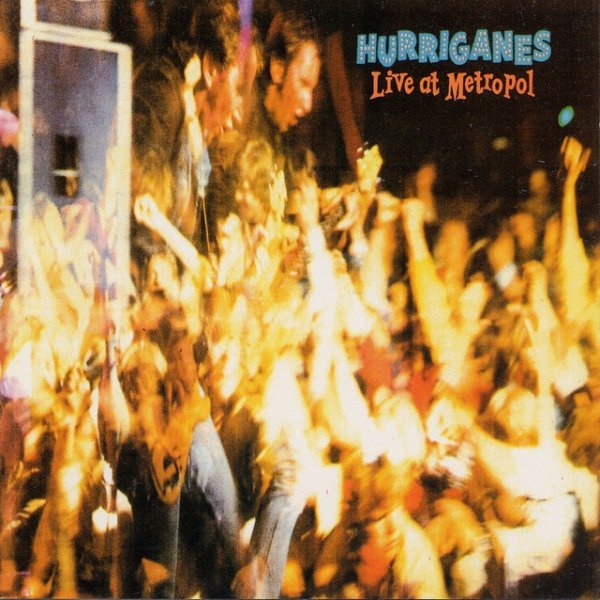 Hurriganes Live at Metropol, 1988