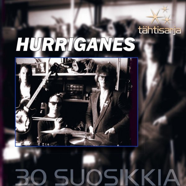 Album Hurriganes - Tähtisarja - 30 Suosikkia