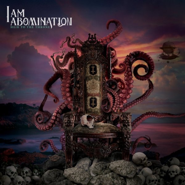 Album I Am Abomination - Heir to the Throne