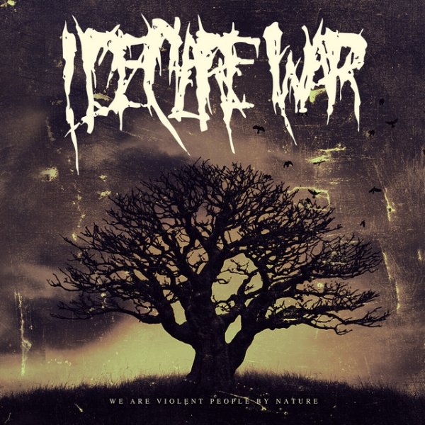Album We Are Violent People By Nature - I Declare War