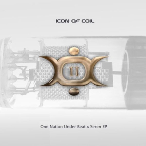 Album Icon of Coil - II: One Nation Under Beat & Seren EP