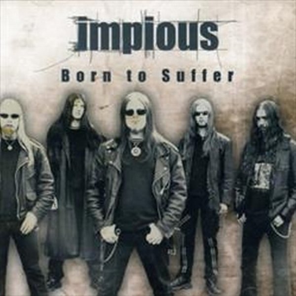 Album Impious - Born to Suffer