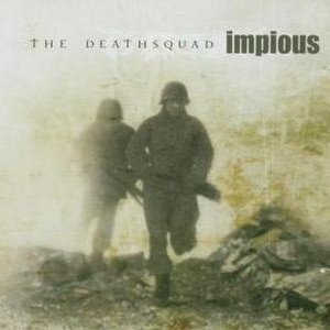Album Impious - The Deathsquad