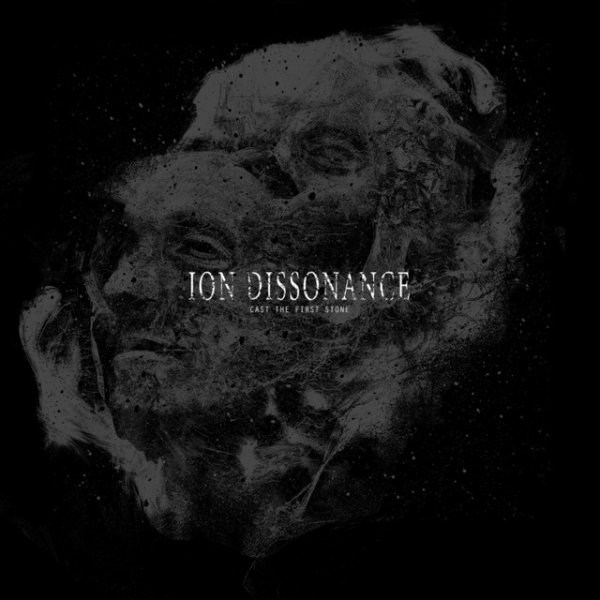 Album Ion Dissonance - Cast the First Stone