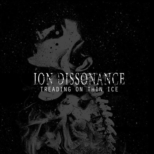Album Ion Dissonance - Treading on Thin Ice