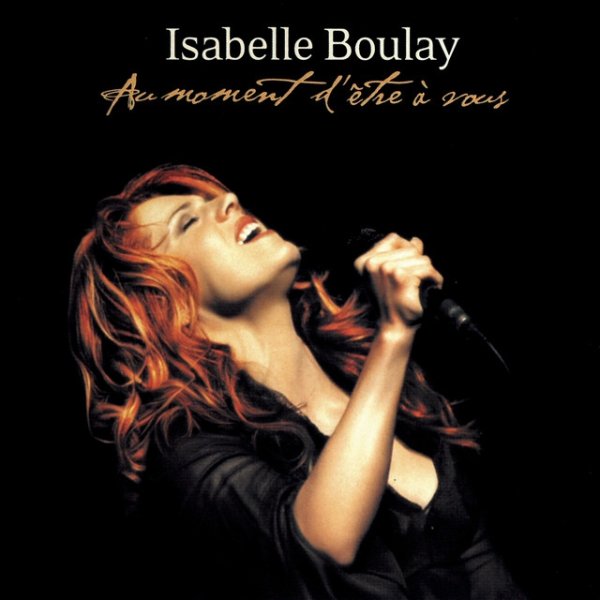 Album Isabelle Boulay - Au moment d