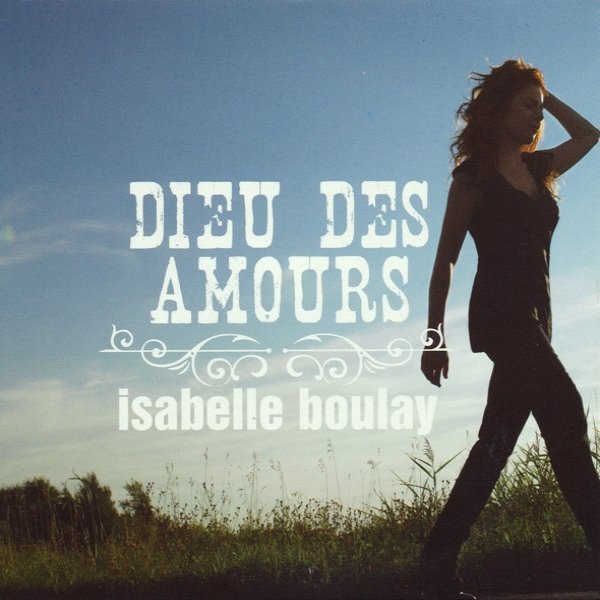Album Isabelle Boulay - Dieu Des Amours