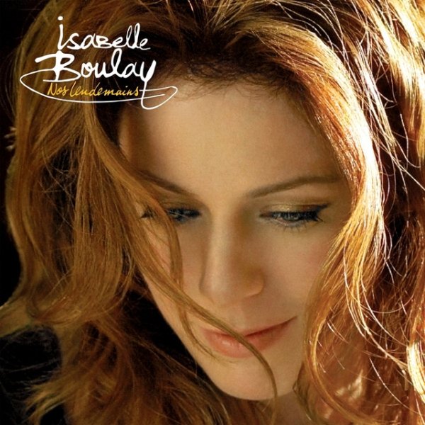 Album Isabelle Boulay - Nos lendemains