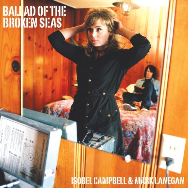 Album Isobel Campbell - Ballad Of The Broken Seas
