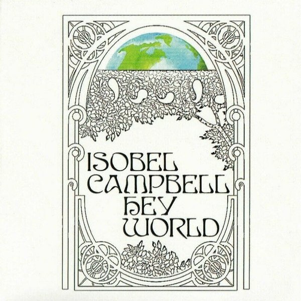 Album Isobel Campbell - Hey World