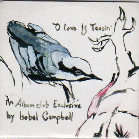 Album Isobel Campbell - O Love Is Teasin